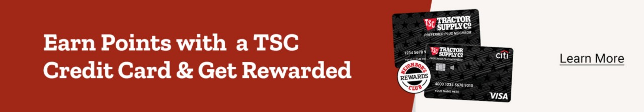 Earn points with a TSC credit card & get rewarded. learn more.