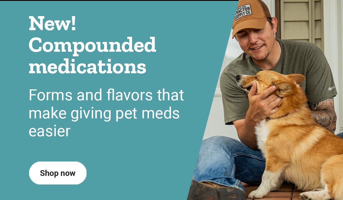 A man with a dog; text, now available! Medications that fit their needs. Learn more.