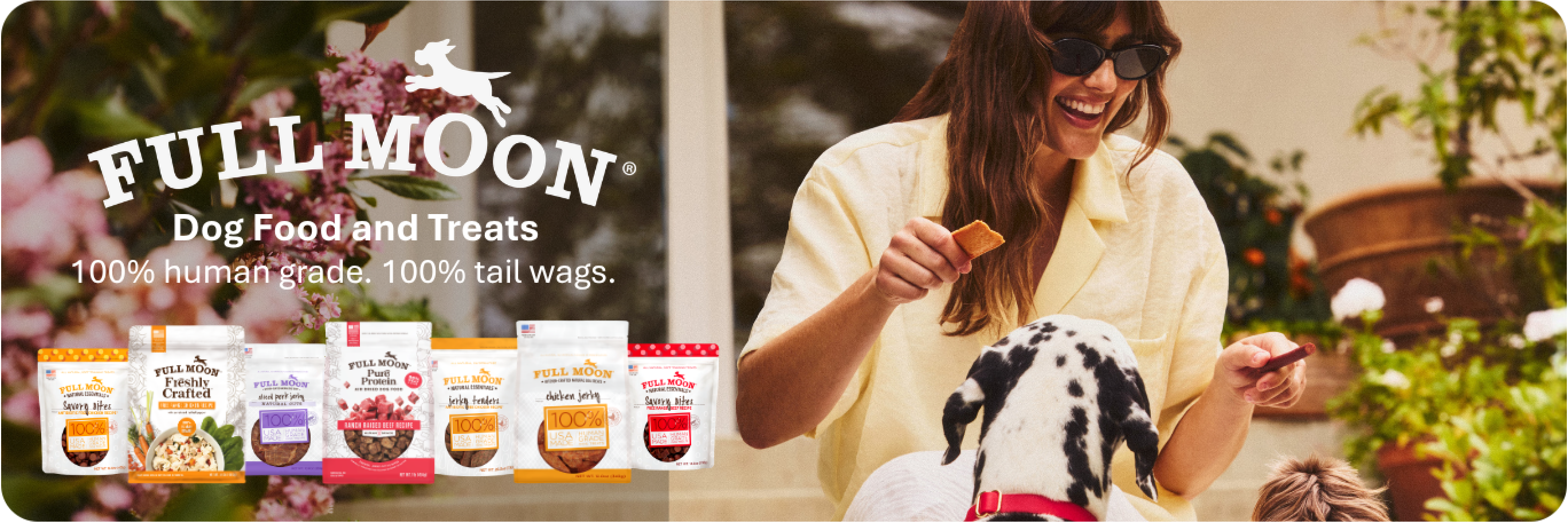 Full Moon banner reading, 100 percent human grade. 100 percent tail wags, featuring a dog. Shop now.