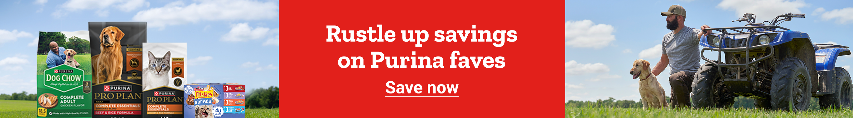 Banner reading, rustle up savings on Purina faves with a shop now button, and an image of pet food bags on the left and a man with a dog in a sunny field on the right.  
