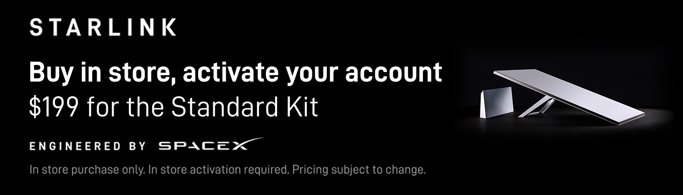 Starlink standard kit is shown. Banner reads, buy in store, activate your account. 199 dollars for the standard kit. In store purchase only. In store activation required. Pricing subject to change.