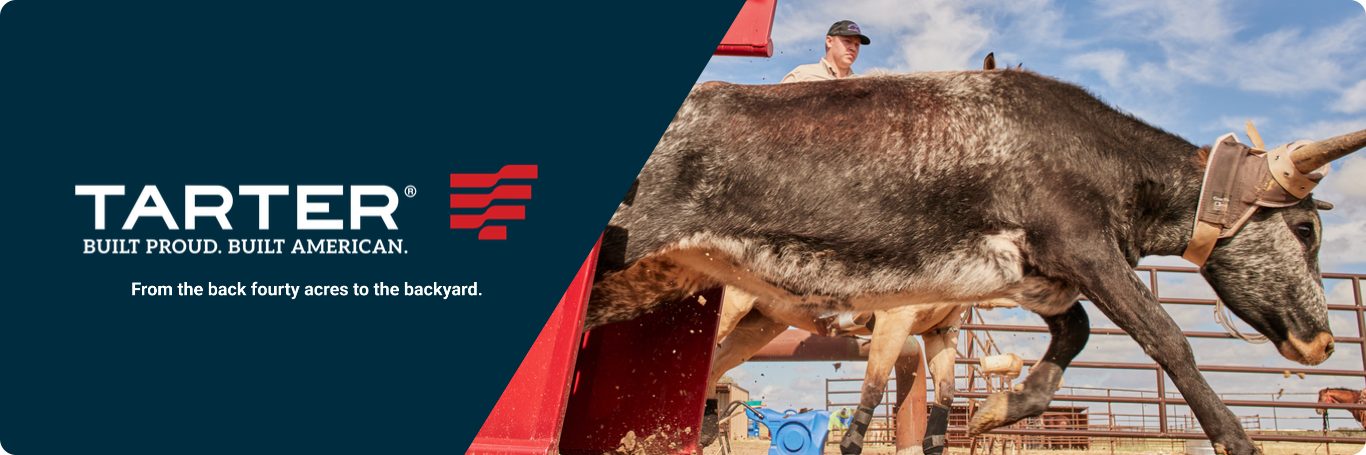 Tarter banner with text, “Built Proud. Built American. From the back forty acres to the backyard,” featuring livestock in a pen.
