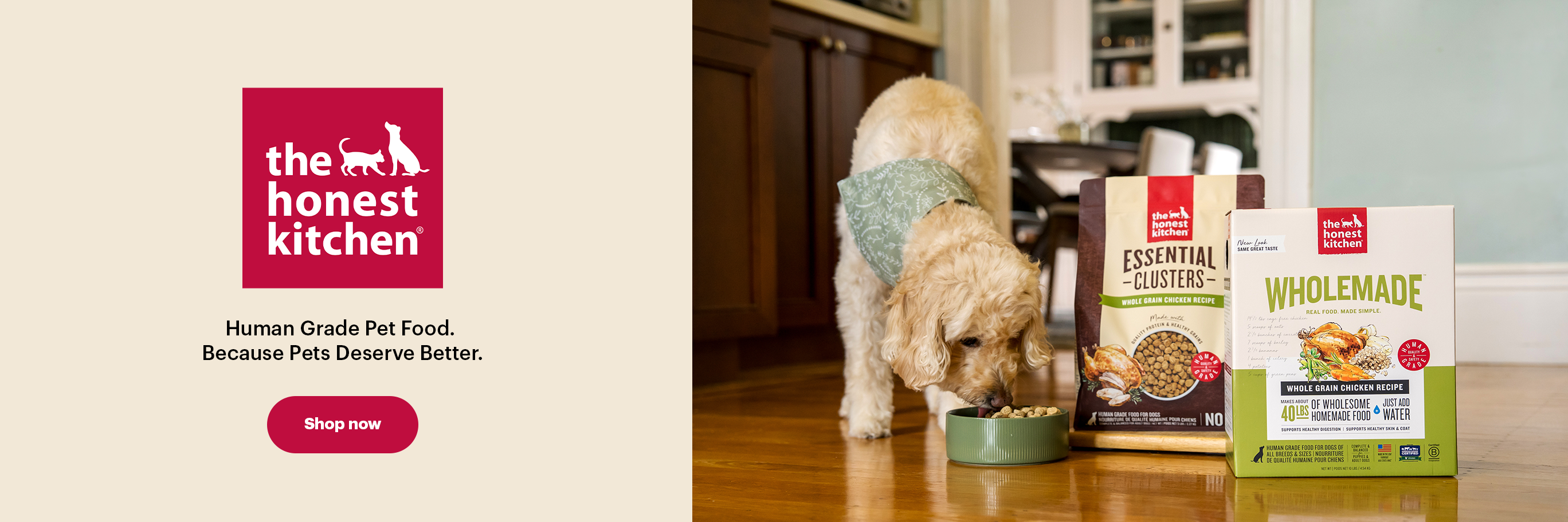 Banner for The Honest Kitchen reading, Human grade pet food. Because pets deserve better. Shop now.