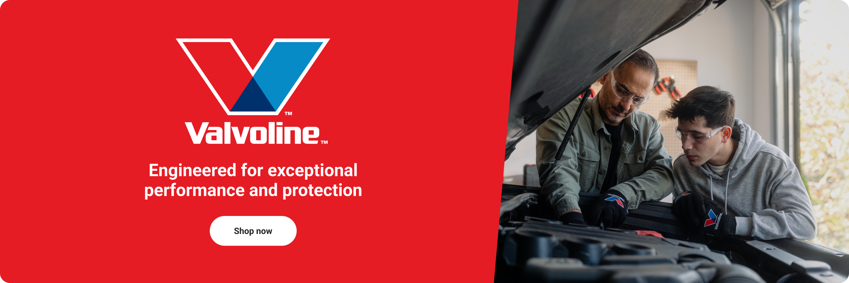 2 men looking into a truck engine. Text, Valvoline. Engineered for exceptional performance and protection. Shop now.