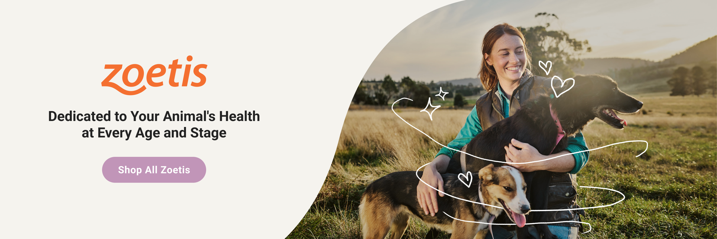 Zoetis banner with text, Dedicated to Your Animal’s Health at Every Age and Stage,” featuring a woman with two dogs. Shop All Zoetis at Tractor Supply.