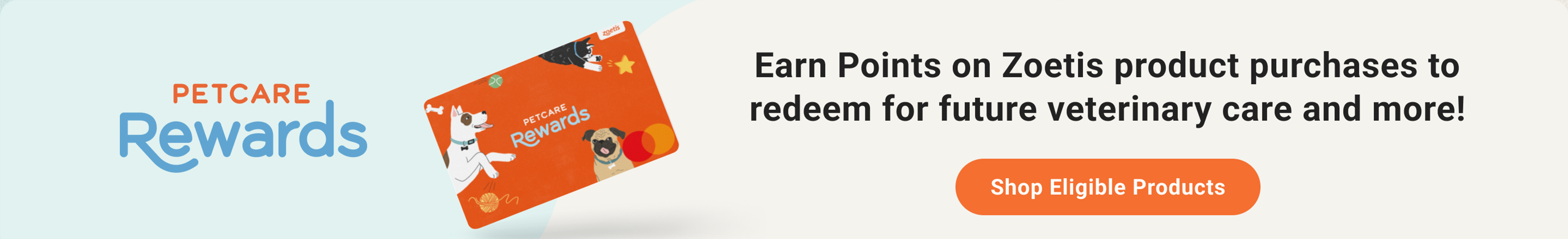 Petcare Rewards banner promo for earning points on Zoetis purchases for future veterinary care, with a ‘Shop Eligible Products’ button.