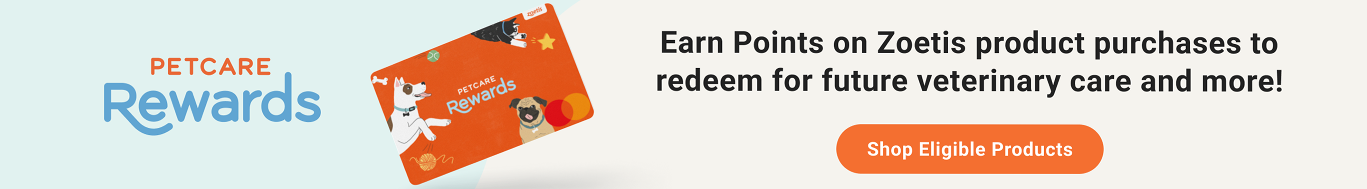 Petcare Rewards banner promo for earning points on Zoetis purchases for future veterinary care, with a ‘Shop Eligible Products’ button.