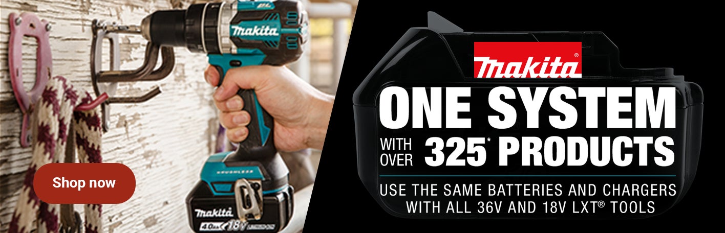 Makita, One System with over 325 products, use the same batteries and chargers with all 36V and 18V LXT® tools, Shop now