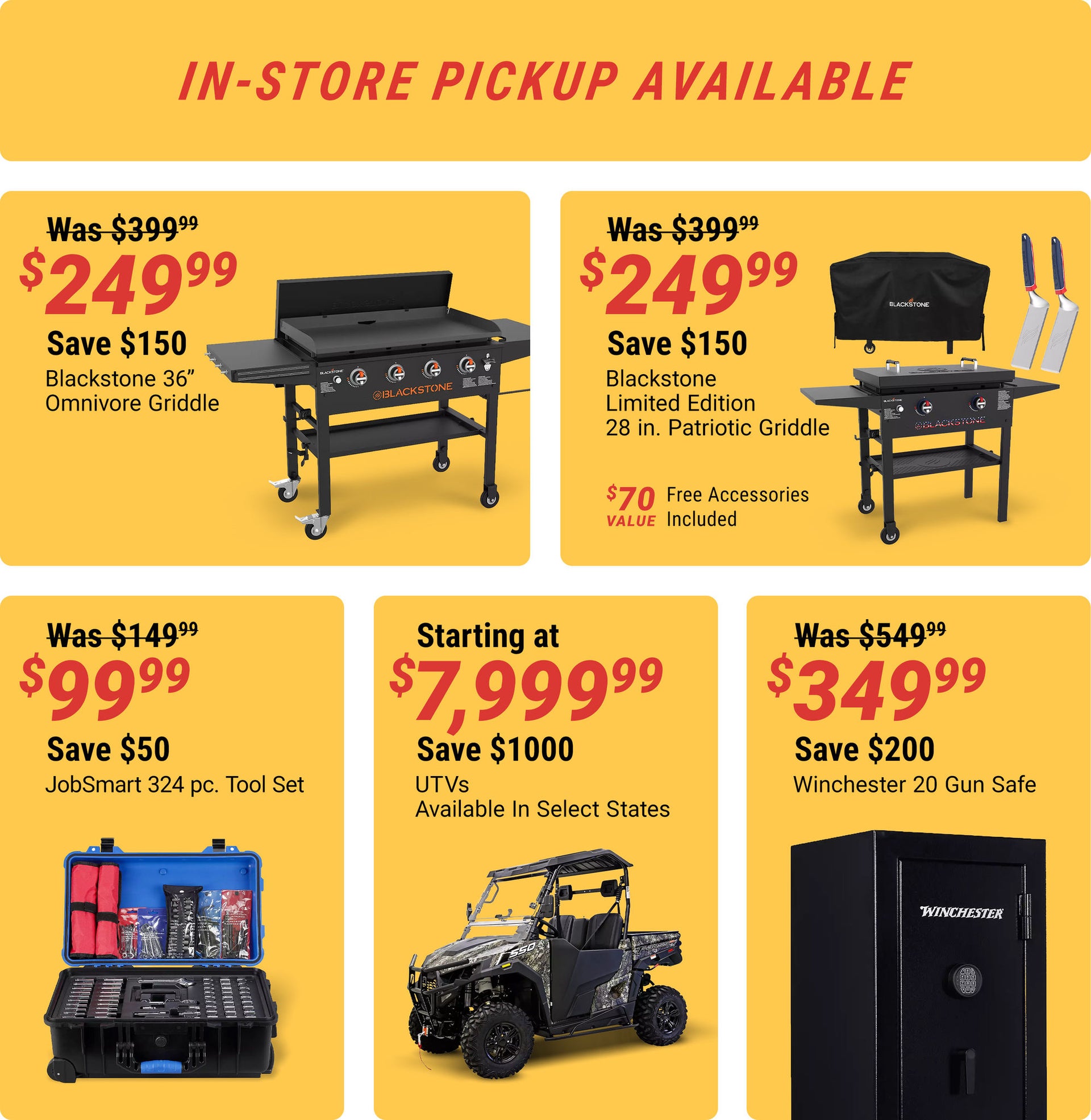 In-store pickup available. Blackstone 36 in. Omnivore Griddle, now $249.99, was $399.99, save $150. Blackstone Limited Edition 28 in. Patriotic Griddle, now $249.99, was $399.99, save $150, with $70 value free accessories included. JobSmart 324 pc. Tool S