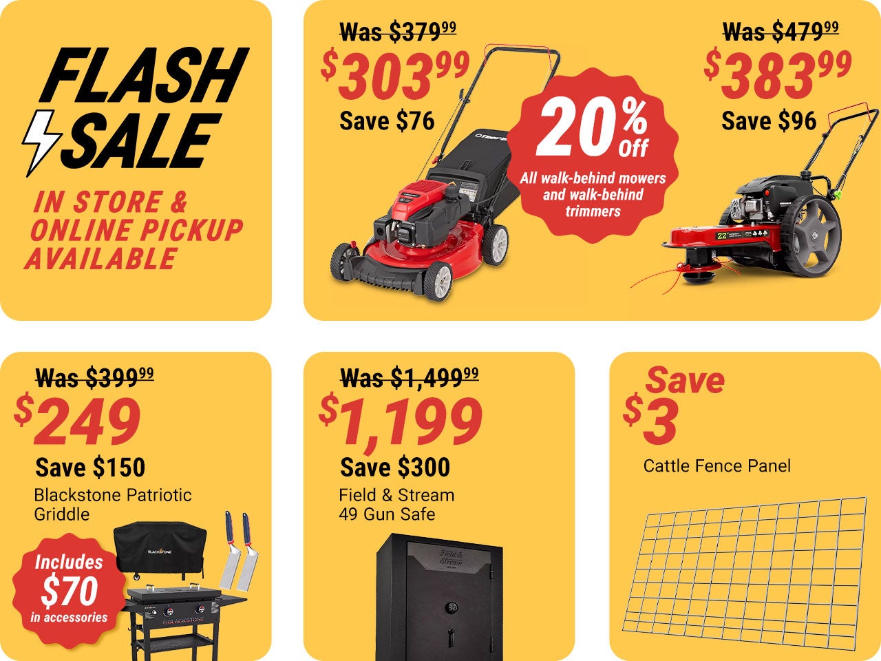 Flash sale. In-store and online pickup available. Promotional grid featuring discounted products including a Blackstone patriotic griddle with accessories, a Field and Stream 49 gun safe, a cattle fence panel, and walk-behind mowers and trimmers. Sale pri