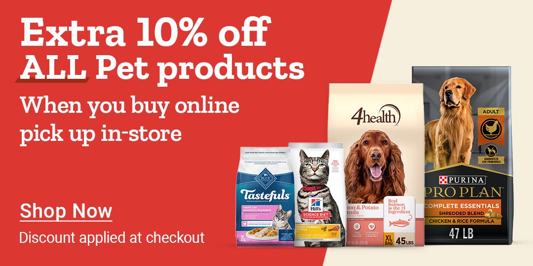 Tractor Supply Company promotion. Extra 10 percent off all pet products when you buy online and pick up in store. Discount applied at checkout. Image shows pet food brands including Blue Tastefuls, Hill's Science Diet, 4health, and Purina Pro Plan. Shop N