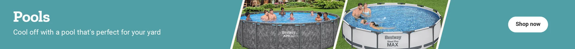 Promotional banner reading, Cool off with a pool that's perfect for your yard. Shop now.