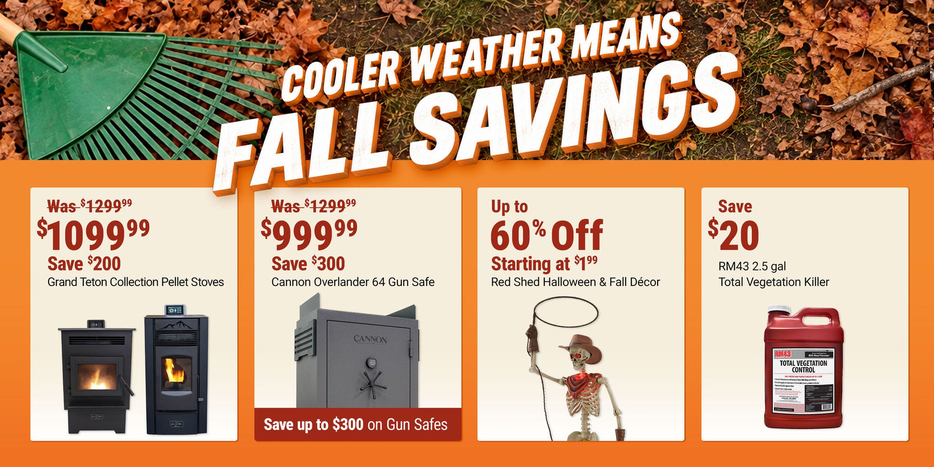 Cooler Weather Means Fall Savings: Grand Teton Collection Pellet Stoves now $1,099.99, save $200; Cannon Overlander 64 Gun Safe now $999.99, save $300, with up to $300 off gun safes; up to 60% off Red Shed Halloween and fall decor starting at $2.79; and s