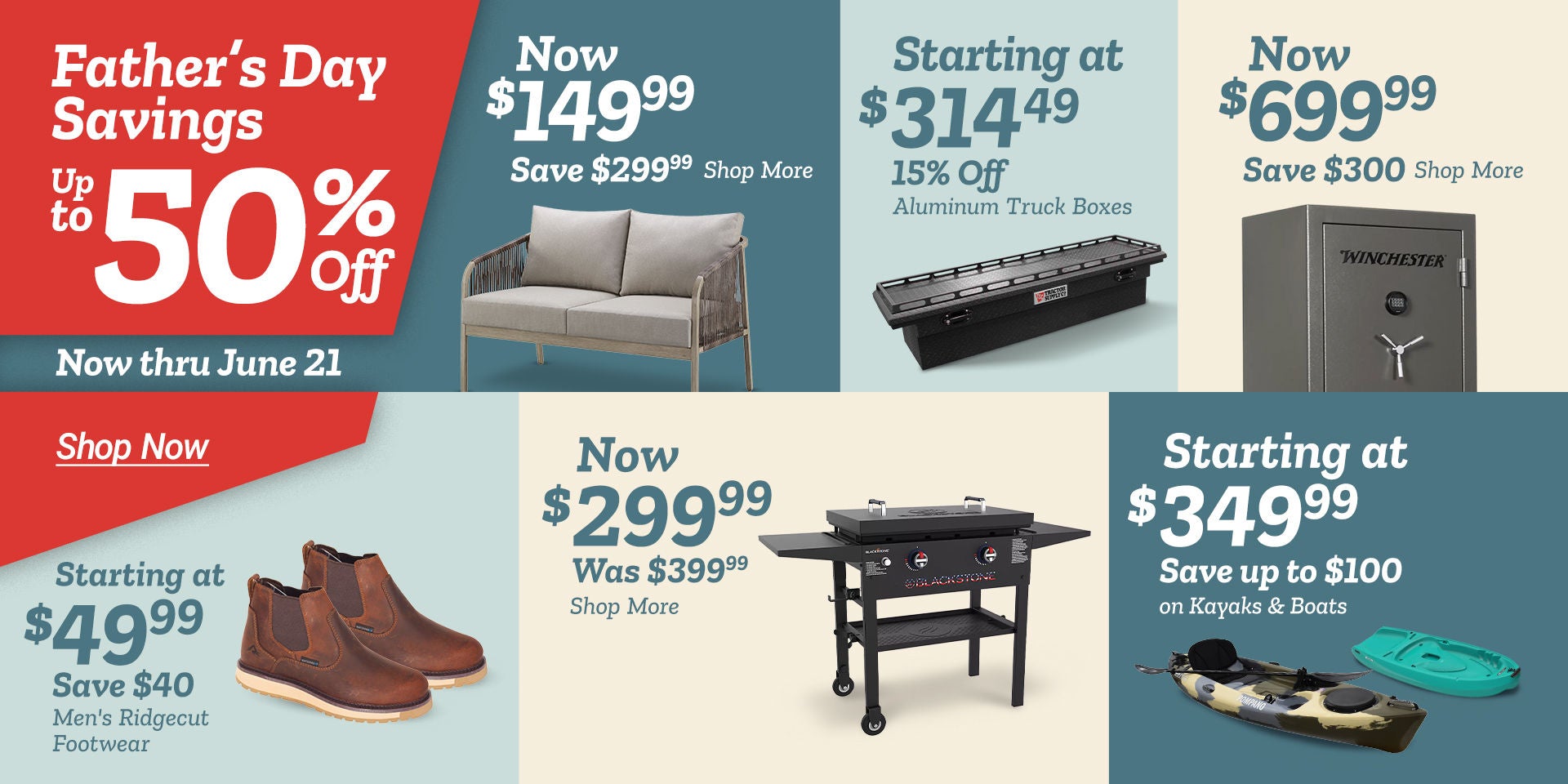 Tractor Supply Company Father's Day Savings promotion. Save up to 50 percent off now through June 21. Featured deals include men's Ridgecut footwear starting at 49.99 save 40 dollars, patio loveseat now 149.99 save 299.99, aluminum truck boxes starting at