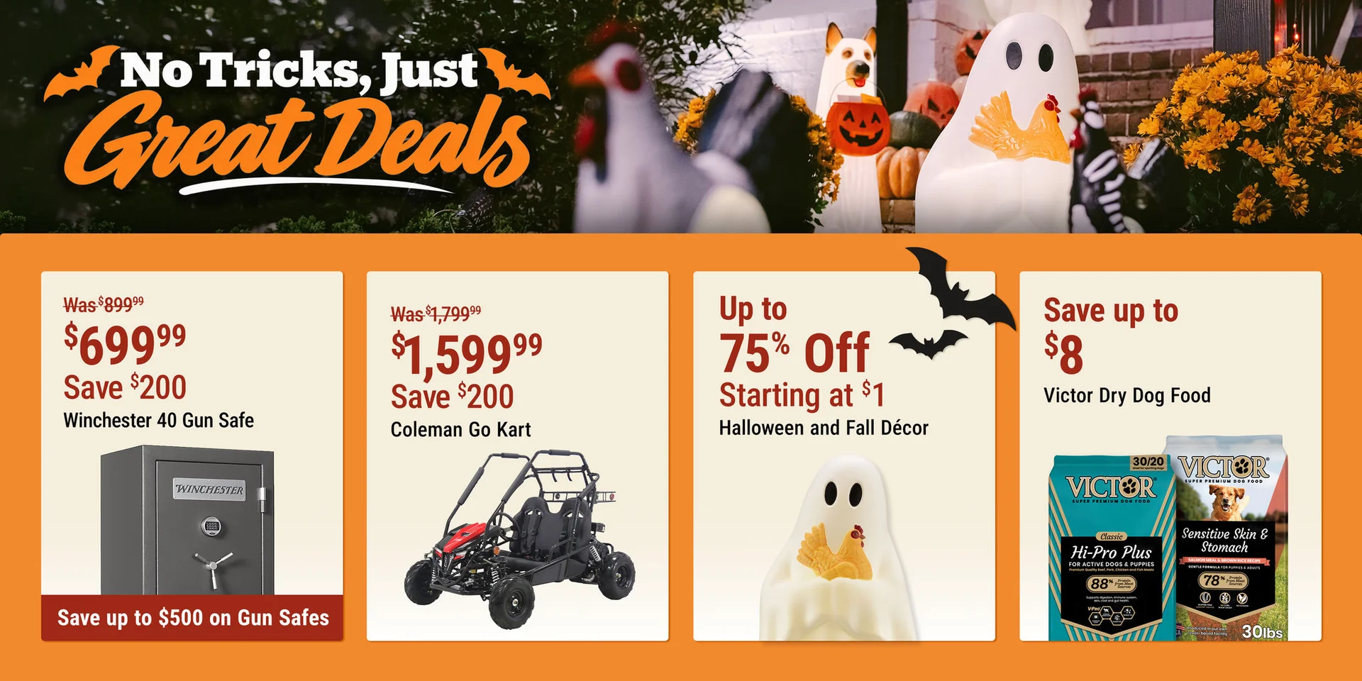 No Tricks, Just Great Deals: Winchester 40 Gun Safe now $699.99, save $200, plus up to $500 off gun safes. Save $1,000 on Racka Golf Cart, up to 75% off Halloween and fall decor starting at $1, and up to $8 on Victor dry dog food.
