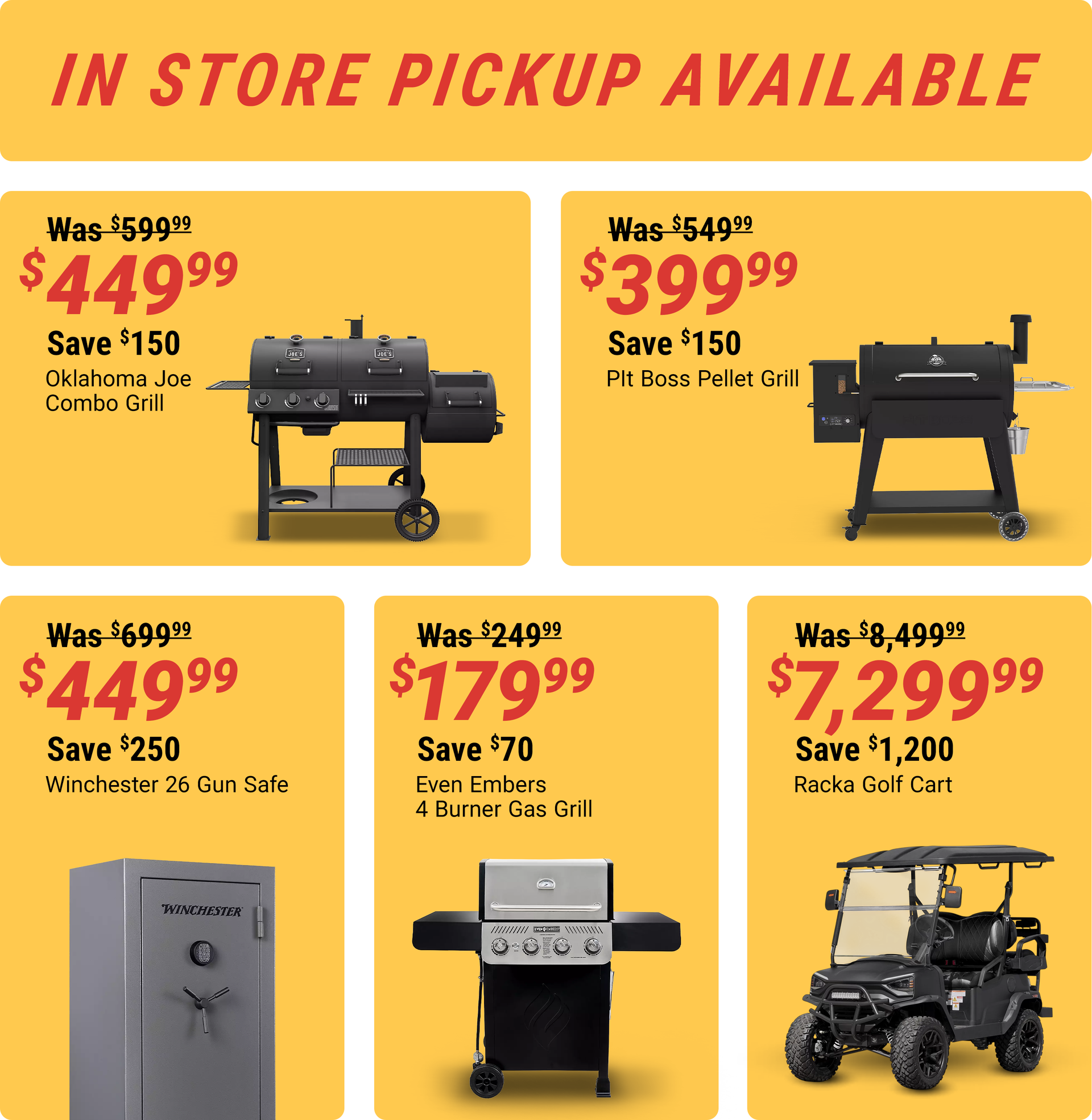 Tractor Supply Company Flash Sale promotion with in store pickup available. Featured deals include Oklahoma Joe Combo Grill now 449.99 was 599.99 save 150 dollars, Pit Boss Pellet Grill now 399.99 was 549.99 save 150 dollars, Winchester 26 gun safe now 44