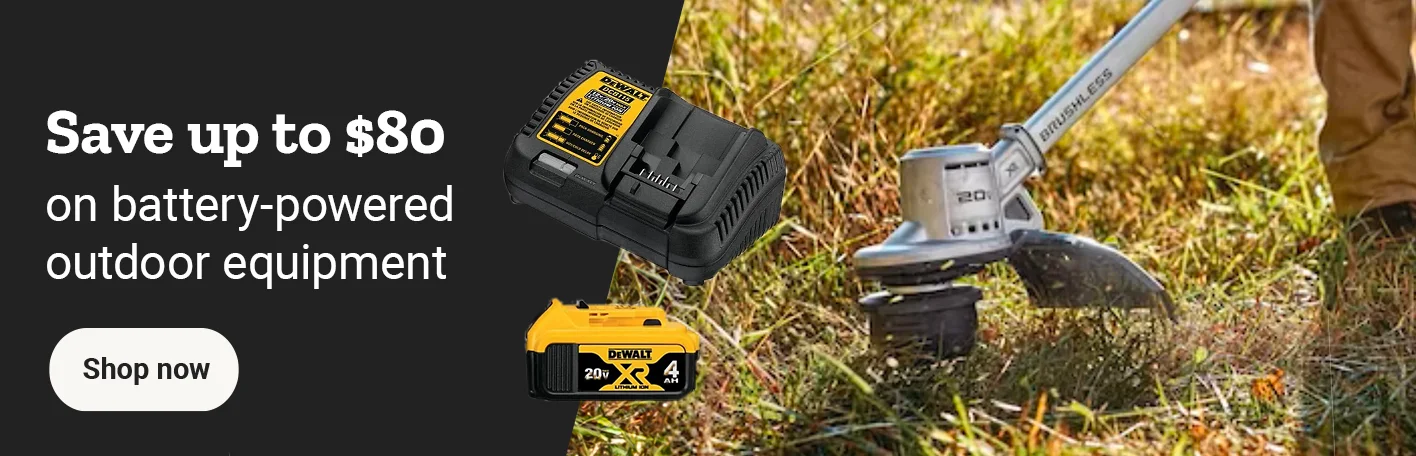 Banner reading save up to 80 dollars on batter powered outdoor equipment, featuring outdoor power equipment and batteries with a shop now button.