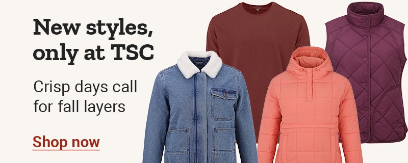 Promotional banner reading, New styles, only at TSC. Crisp days call for fall layers. Shop now.