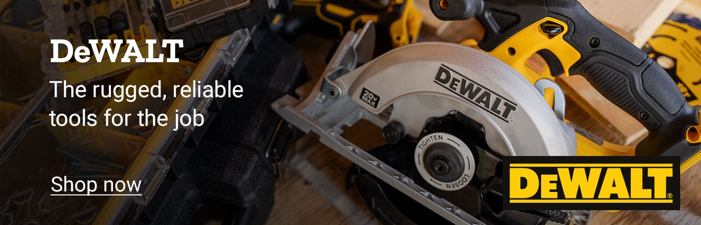 Dewalt; the rugged, reliable tools for the job