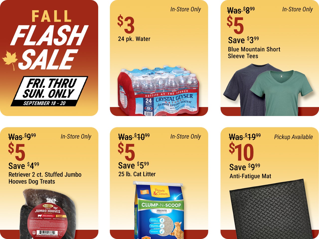 Tractor Supply Company Fall Flash Sale September 18 through September 20. Featured deals include 24 pack water for 3 dollars, Blue Mountain short sleeve tees for 5 dollars, Retriever stuffed jumbo hooves dog treats for 5 dollars, Paws and Claws 25 pound c