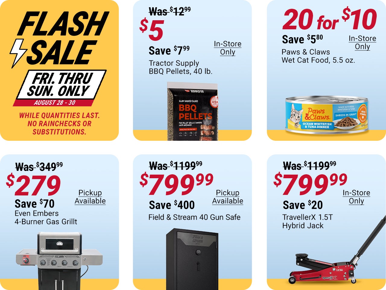 Flash Sale, August 28 through August 30: Lux Landscape solar lights $5, save $2.99; Tractor Supply 40 lb. BBQ Pellets $5, save $7.99; 20 Paws & Claws 5.5 oz. wet cat food cans for $10, save $5.80; Halloween Animated Groundbreakers $30, save $19.99; save $