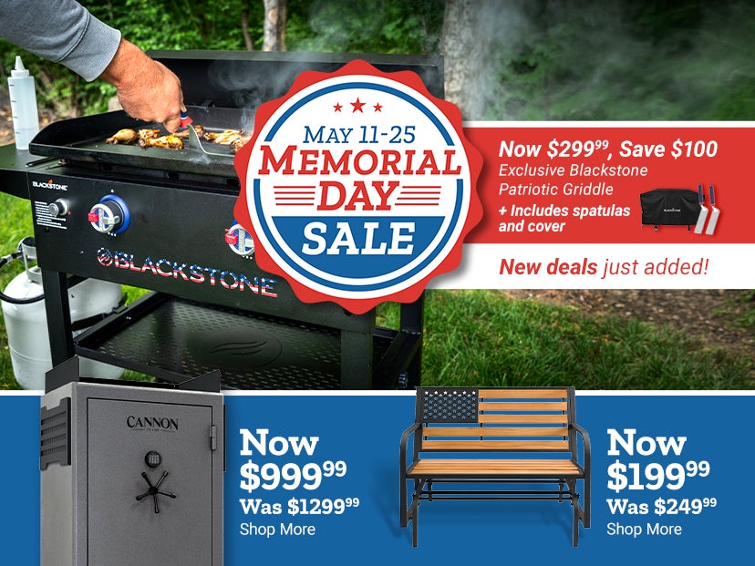 Tractor Supply Company Memorial Day Sale promotion running May 11 through 25. Exclusive Blackstone patriotic griddle now 299.99, save 100 dollars, with new deals just added. Additional deals include Cannon gun safe now 999.99, bench now 199.99, and 10 per