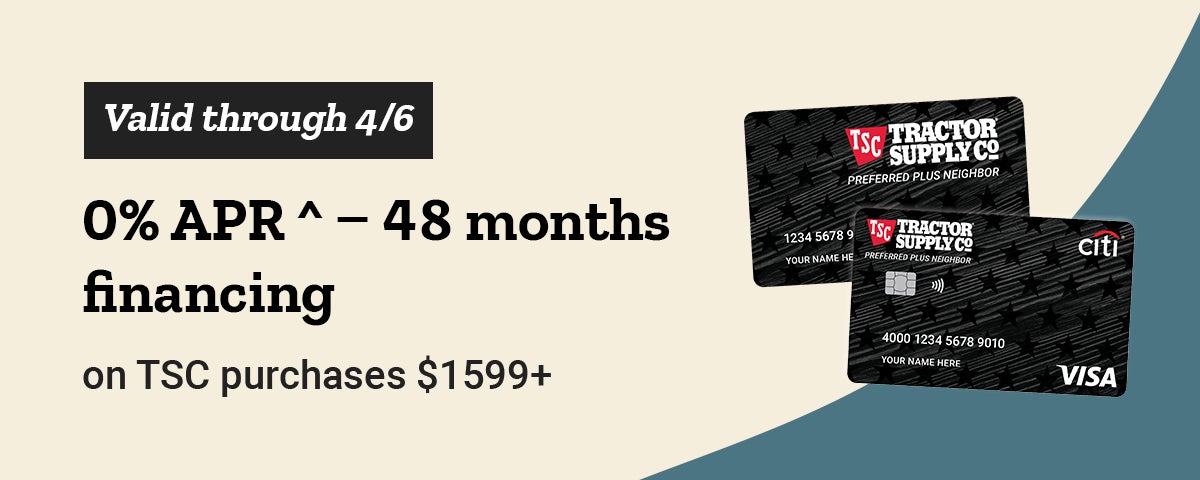 Financing offer banner with text 0% APR for 48 months on Tractor Supply purchases $1599 or more, valid through 4/6, featuring Tractor Supply credit cards.