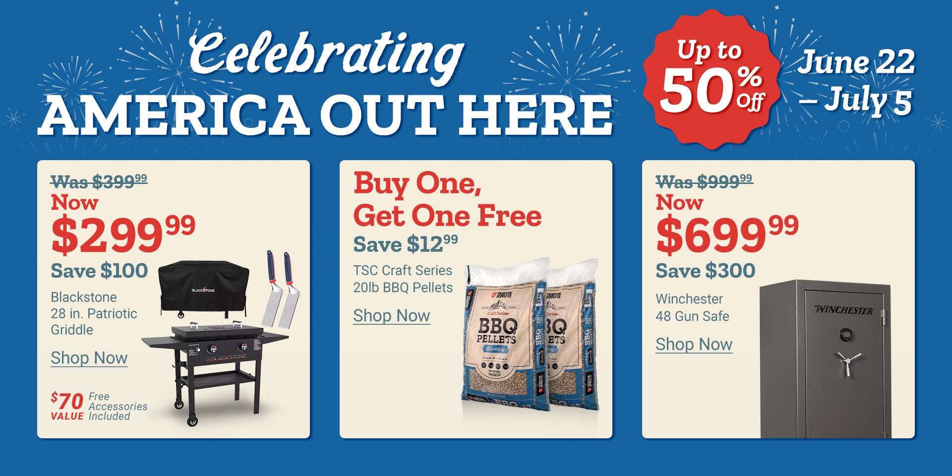 Celebrating America Out Here. Up to 50% off June 22–July 5. Featured deals on Blackstone griddles, BBQ pellets, and Winchester safes.