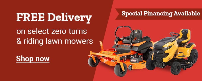 Free delivery on select zero turns and riding lawn mowers. Special financing available. Shop now.