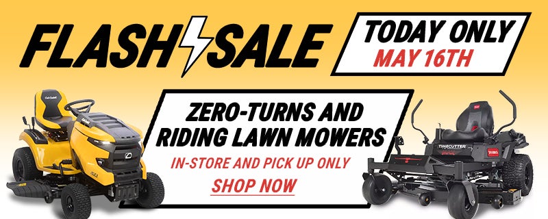 Flash Sale banner reading Today Only May 16th on zero turn and riding lawn mowers, featuring a mower and a Shop now link.