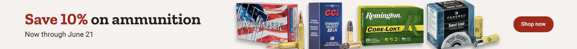 Promotional banner reading, save 10 percent on ammunition now through June 21 with a shop now button.