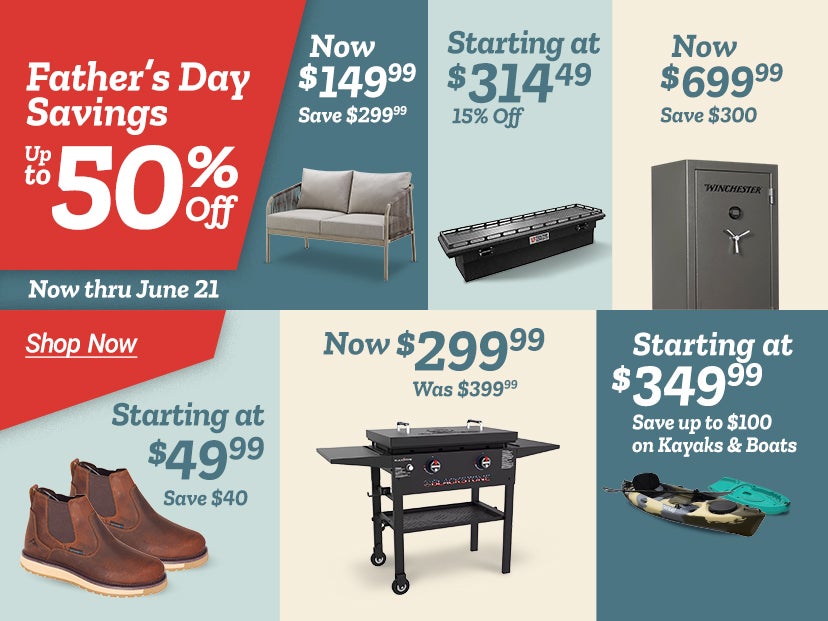 Tractor Supply Company Father's Day Savings promotion. Save up to 50 percent off now through June 21. Featured deals include men's Ridgecut footwear starting at 49.99 save 40 dollars, patio loveseat now 149.99 save 299.99, aluminum truck boxes starting at