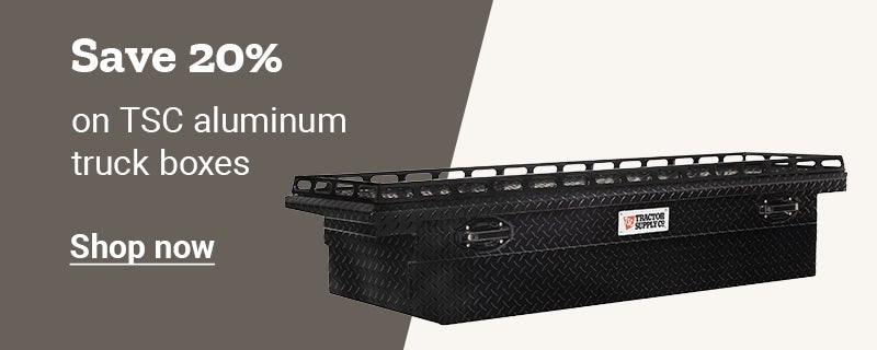 Save 20 percent on TSC aluminum truck boxes, Shop now