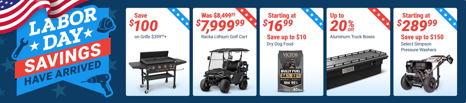 Tractor Supply Company Labor Day Savings promotion. Featured deals include save 100 dollars on grills priced 399.99 or more, Racka Lithium golf cart now 7,999.99 was 8,499.99, grilling accessories starting at 16.99 with savings up to 10 dollars, up to 20