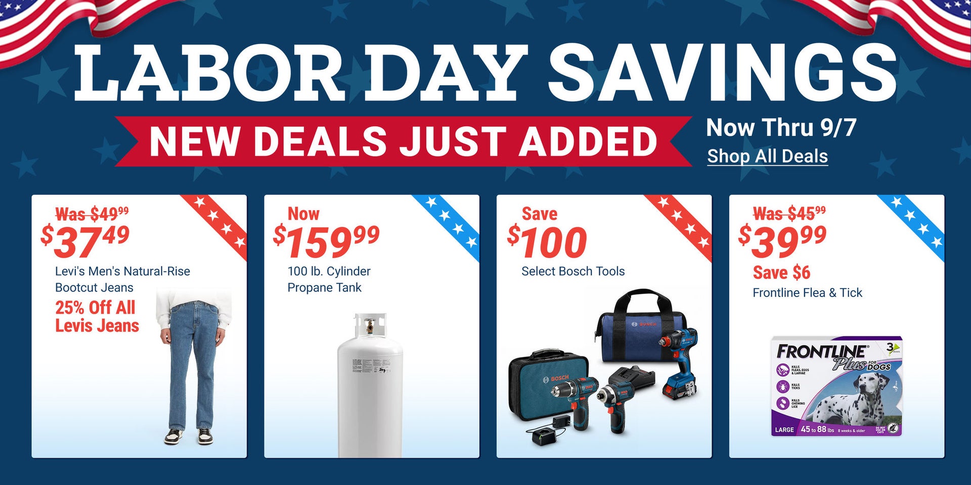 Labor Day Savings, new deals through September 7: Levi's Men's Natural-Rise Bootcut Jeans now $37.49, plus 25% off all Levi's jeans; 100 lb. cylinder propane tank now $159.99; save $100 on select Bosch tools; and Frontline Flea & Tick now $39.99, save $6.