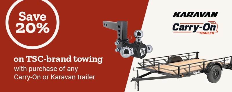 Promotional banner with text, save 20 percent on all Tractor Supply-branded towing with purchase of Carry-On or Karavan trailer