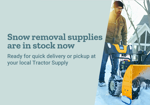 Snow Removal Supplies are in Stock Now at Tractor Supply