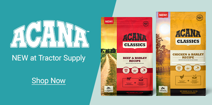 Acana dog food new at Tractor Supply. Shop now.