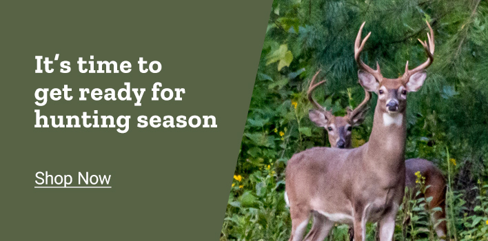 It's time to get ready for hunting season at Tractor Supply.
