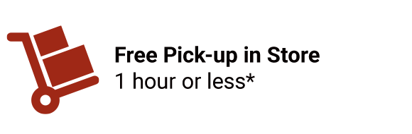 Free Pick-up in Store. 1 hour or less*