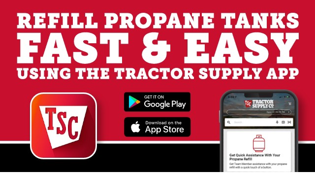 Refill propane tanks fast and easy using the tractor supply app