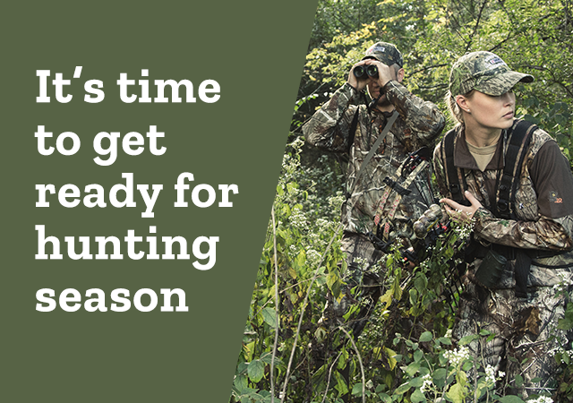 It's time to get ready for hunting season