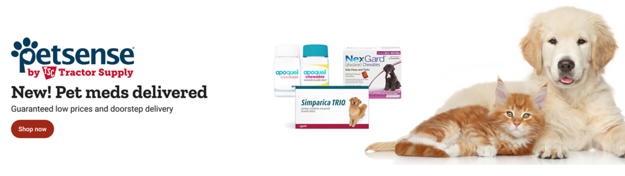 Petsense by Tractor Supply. New! Pet meds delivered. Guaranteed low prices and doorstop delivery. Shop Now.