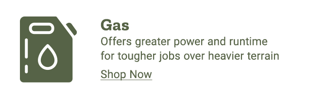 Gas: Offers greater power and runtime for tougher jobs over heavier terrain