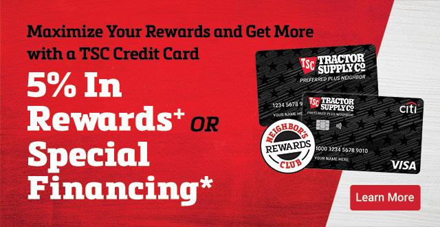 The Road To Best In Show Just Got Better. Get 5% Back In Rewards+ On Purchases. With a Tractor Supply Personal Credit Card. Learn More.