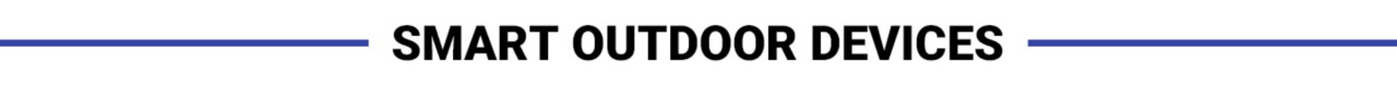 Smart Outdoor Devices