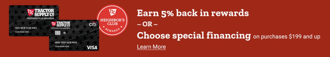 Earn 5% Back in Rewards or Choose Special Financing on Purchases $199 and up.l Learn More