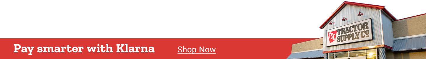 Pay Smarter with Klarna. Shop Now. Tractor Supply Co.