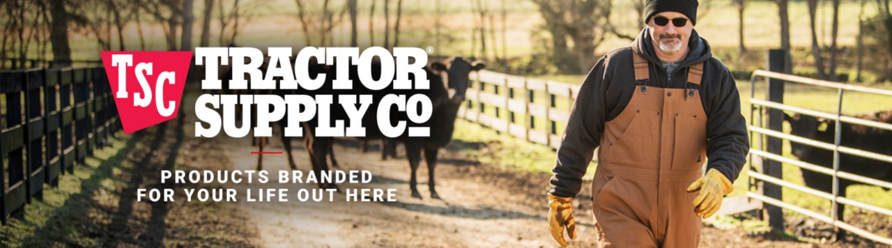 TSC Tractor Supply Co. Products Branded for Your Life Out Here.